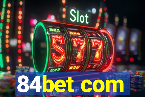 84bet com